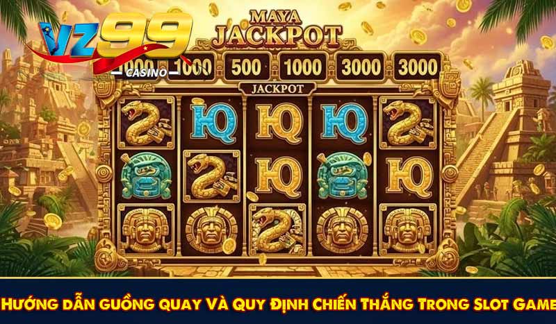 Thành Phố Vàng Maya – Mẹo Nhận Thưởng và Cách Chơi Hiệu Quả 7 Hướng dẫn guồng quay Và Quy Định Chiến Thắng